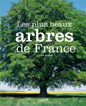 Couverture du produit · Les plus beaux arbres de France
