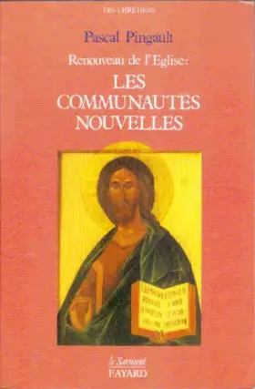 Couverture du produit · Renouveau de l'eglise : les communautés nouvelles