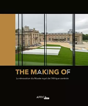 Couverture du produit · The Making of: La rénovation du Musée royal de l’Afrique centrale