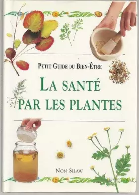 Couverture du produit · LA SANTE PAR LES PLANTES:NUTSHELL
