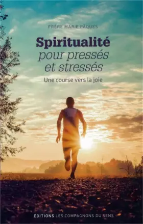 Couverture du produit · Spiritualité pour pressés et stressés