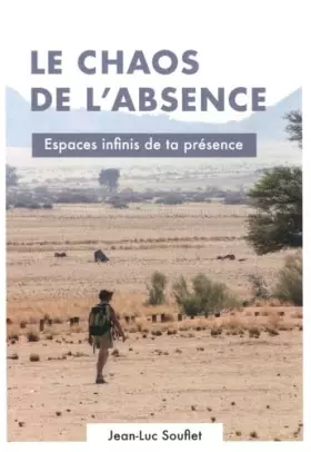 Couverture du produit · Le chaos de l'absence: Espaces infinis de ta présence