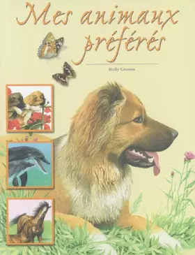 Couverture du produit · Mes animaux préférés: Les chiens, les dauphins, les chevaux