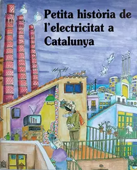 Couverture du produit · Petita història de l'electricitat a Catalunya