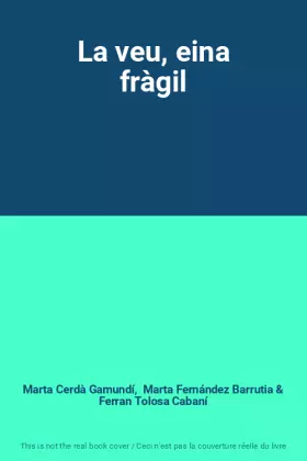 Couverture du produit · La veu, eina fràgil