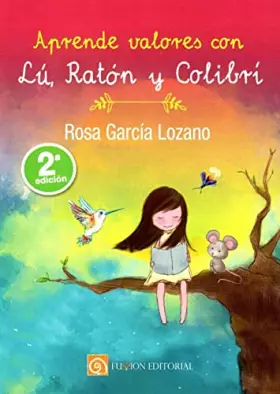 Couverture du produit · APRENDE VALORES CON LU RATON Y COLIBRI
