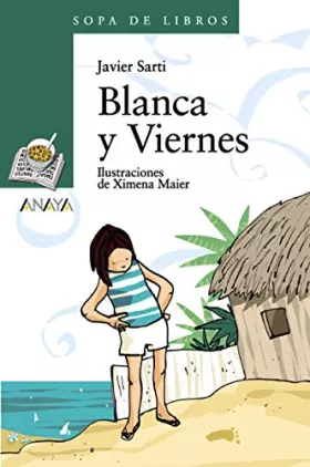 Couverture du produit · Blanca y Viernes (Literatura Infantil (a partir de 10 años) - Sopa De Libros) (LITERATURA INFANTIL - Sopa de Libros)