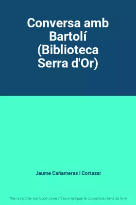 Couverture du produit · Conversa amb Bartolí (Biblioteca Serra d'Or)