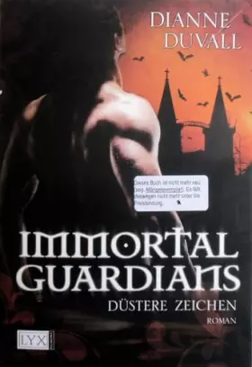 Couverture du produit · Immortal Guardians - Düstere Zeichen: Roman (Immortal-Guardians-Reihe, Band 1)