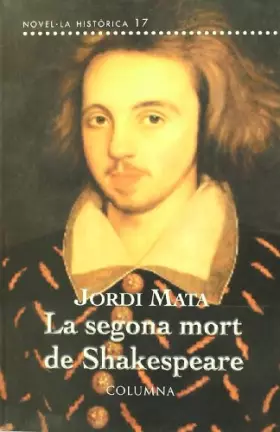 Couverture du produit · La Segona Mort de Shakespeare (Clàssica)