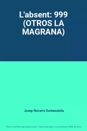 Couverture du produit · L'absent: 999 (OTROS LA MAGRANA)