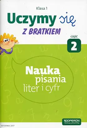 Couverture du produit · Uczymy sie z Bratkiem. Nauka pisania. Klasa 1. Czesc 2