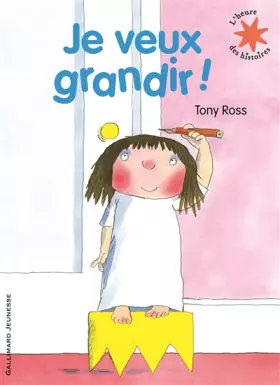 Couverture du produit · Je veux grandir ! - L'heure des histoires - De 3 à 7 ans