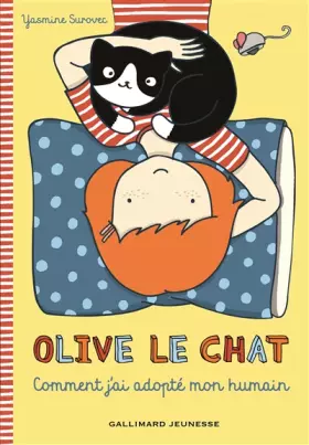 Couverture du produit · Olive le chat. Comment j'ai adopté mon humain - Dès 7 ans