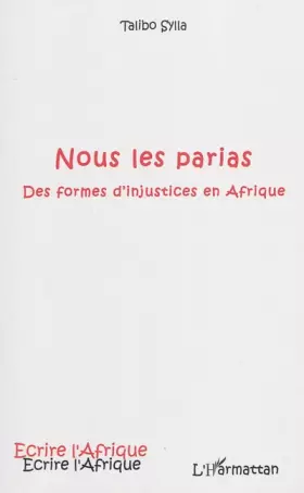 Couverture du produit · Nous les Parias des Formes d'Injustices en Afrique