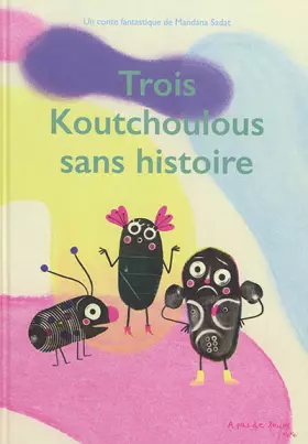 Couverture du produit · Trois Koutchoulous sans histoire