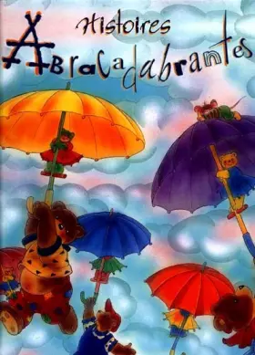 Couverture du produit · Histoires abracadabrantes