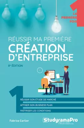 Couverture du produit · Reussir ma première création d'entreprise