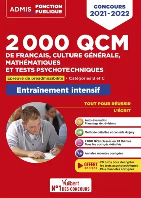Couverture du produit · 2000 QCM de Français, Culture générale, Mathématiques et Tests psychotechniques: Epreuve de préadmissibilité - Catégories C et