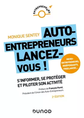 Couverture du produit · Auto-entrepreneurs, lancez-vous - 2e éd.: S'informer, se protéger et piloter son activité