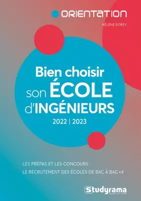 Couverture du produit · Bien choisir son école d'ingénieurs: Les prépas et les concours - Le recrutement des écoles de bac à bac+4