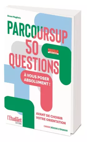 Couverture du produit · Parcoursup 50 questions - Nouvelle édition
