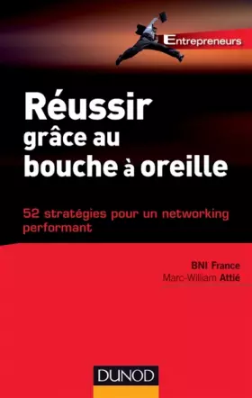 Couverture du produit · Réussir grâce au bouche à oreille - 52 stratégies pour un networking performant: 52 stratégies pour un networking performant