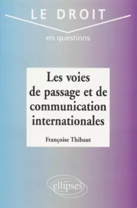 Couverture du produit · Les voies de passage et de communication internationales