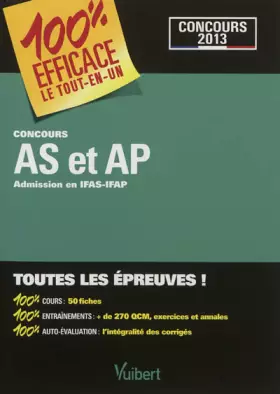Couverture du produit · Concours AS et AP (Aide-soignant et Auxiliaire de puériculture) : Admission en IFAS-IFAP - Toutes les épreuves - 100 % EFFICACE