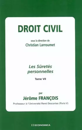 Couverture du produit · Droit civil, tome 7 : Les Sûretés personnelles