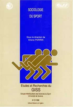 Couverture du produit · Sociologie du sport. Etudes et recherches du GISS