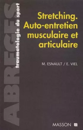 Couverture du produit · STRETCHING. Auto-entretien musculaire et articulaire