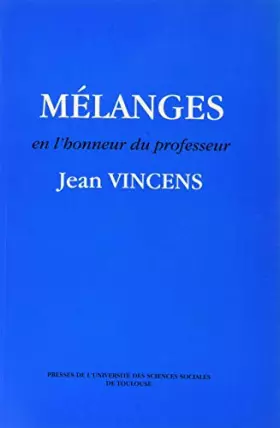 Couverture du produit · melanges en l honneur du professeur jean vincens