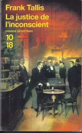 Couverture du produit · LA JUSTICE DE L'INCONSCIENT
