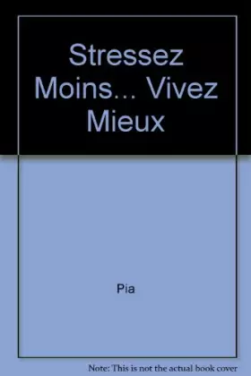 Couverture du produit · Stressez moins-- vivez mieux!
