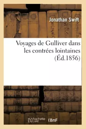 Couverture du produit · Voyages de Gulliver dans les contrées lointaines (Éd.1856)
