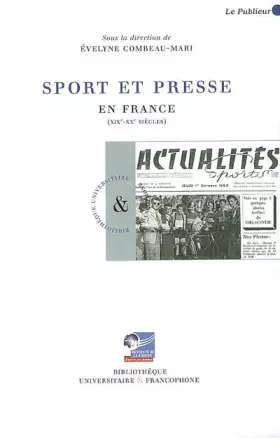 Couverture du produit · Sport et presse en France (XIXe-XXe siècles)