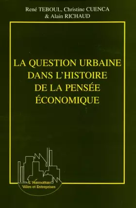 Couverture du produit · La question urbaine dans l'histoire de la pensée économique