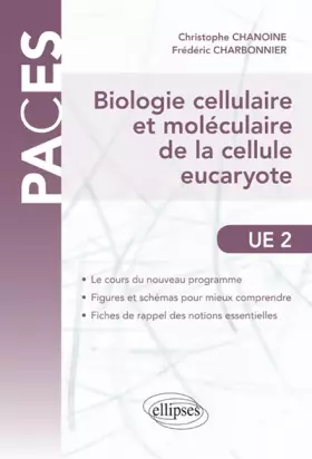Couverture du produit · Biologie Cellulaire et Moléculaire de la Cellule Eucaryote PACES UE2