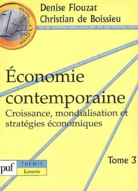 Couverture du produit · Économie contemporaine : Tome 3, Croissance, mondialisation et stratégies économiques