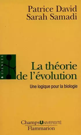Couverture du produit · La théorie de l'évolution : Une logique pour la biologie