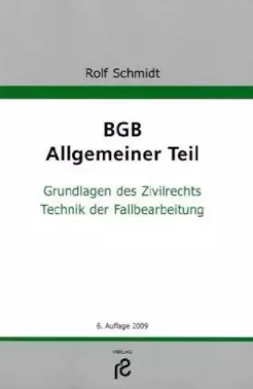 Couverture du produit · BGB Allgemeiner Teil: Grundlage des Zivilrechts Technik der Fallbearbeitung