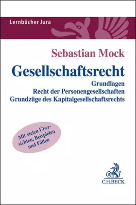 Couverture du produit · Gesellschaftsrecht: Grundlagen, Recht der Personengesellschaften, Grundzüge des Kapitalgesellschaftsrechts (Lernbücher Jura)
