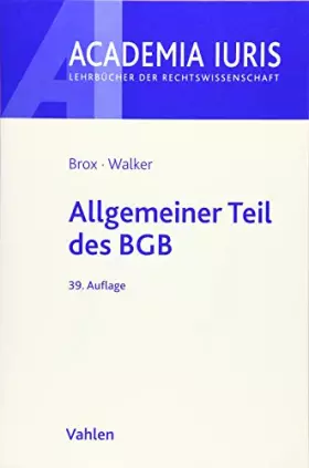 Couverture du produit · Allgemeiner Teil des BGB (Academia Iuris)