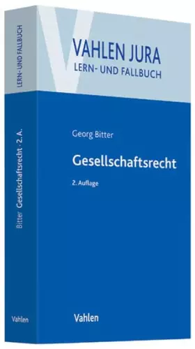 Couverture du produit · Gesellschaftsrecht (Vahlen Jura/Lehr- und Fallbuch)