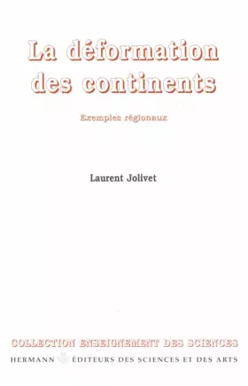 Couverture du produit · La déformation des continents. Exemples régionaux