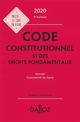 Couverture du produit · Code constitutionnel et des droits fondamentaux 2020, annoté et commenté en ligne - 9e ed.