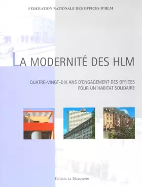 Couverture du produit · La modernité des HLM : Quatre-vingt-dix ans de construction et d'innovations