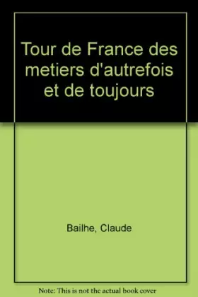 Couverture du produit · Tour de France des metiers d'autrefois et de toujours