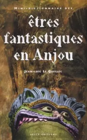 Couverture du produit · Mini-dictionnaire des êtres fantastiques en Anjou